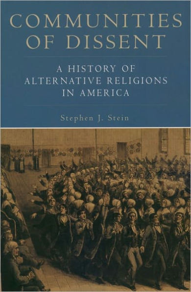 Communities of Dissent: A History of Alternative Religions in America