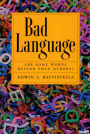 Bad Language: Are Some Words Better Than Others?