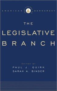 Title: The Legislative Branch, Author: Paul J. Quirk