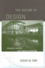 The Nature of Design: Ecology, Culture, and Human Intention