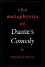 THe Metaphysics of Dante's Comedy