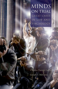 Title: Minds on Trial: Great Cases in Law and Psychology, Author: Charles Patrick Ewing