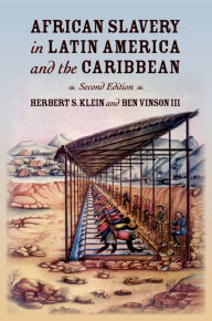 Title: African Slavery in Latin America and the Caribbean, Author: Herbert S. Klein