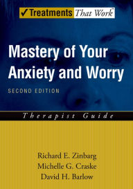 Title: Mastery of Your Anxiety and Worry (MAW), Author: Richard E. Zinbarg