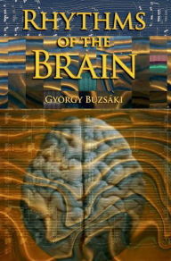 Title: Rhythms of the Brain, Author: Gyorgy Buzsaki