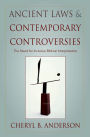 Ancient Laws and Contemporary Controversies: The Need for Inclusive Biblical Interpretation