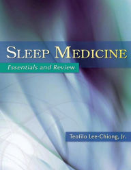 Title: Sleep Medicine: Essentials and Review, Author: Teofilo Lee-Chiong