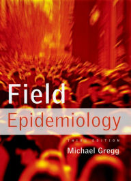 Title: Field Epidemiology, Author: Michael Gregg