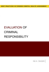 Title: Evaluation of Criminal Responsibility, Author: Ira K. Packer
