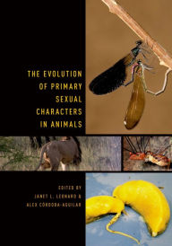 Title: The Evolution of Primary Sexual Characters in Animals, Author: Janet Leonard