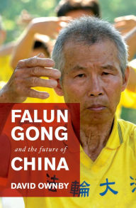 Title: Falun Gong and the Future of China, Author: David Ownby