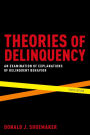 Theories of Delinquency: An Examination of Explanations of Delinquent Behavior