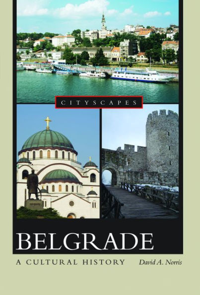 Belgrade A Cultural History