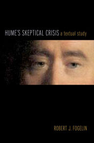 Title: Hume's Skeptical Crisis: A Textual Study, Author: Robert J. Fogelin