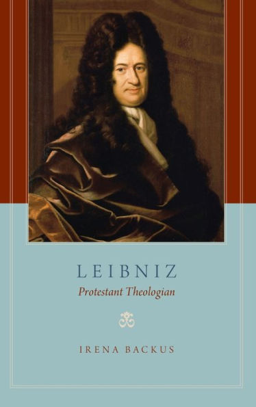 Leibniz: Protestant Theologian