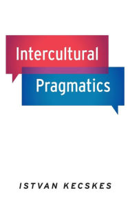 Title: Intercultural Pragmatics, Author: Istvan Kecskes