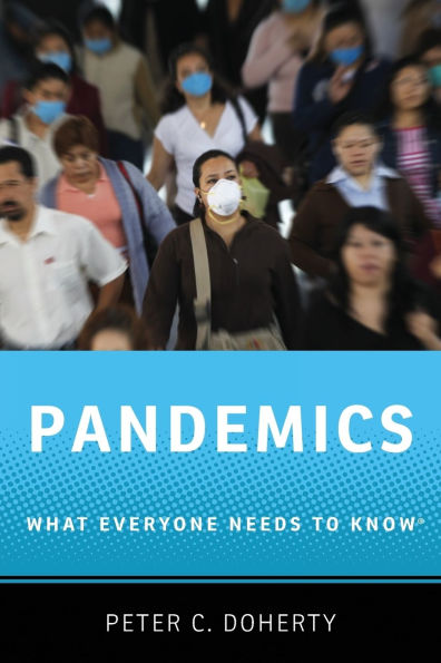 Pandemics: What Everyone Needs to Know®