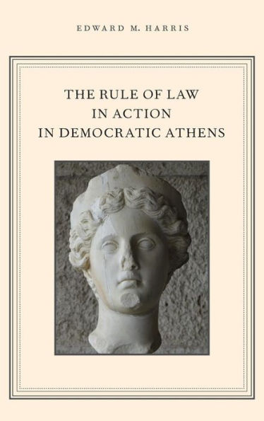 The Rule of Law in Action in Democratic Athens