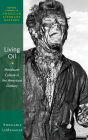 Living Oil: Petroleum Culture in the American Century