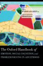The Oxford Handbook of Emotion, Social Cognition, and Problem Solving in Adulthood