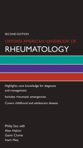 Title: Oxford American Handbook of Rheumatology / Edition 2, Author: Philip Seo