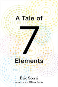 Title: A Tale of Seven Elements, Author: Eric Scerri