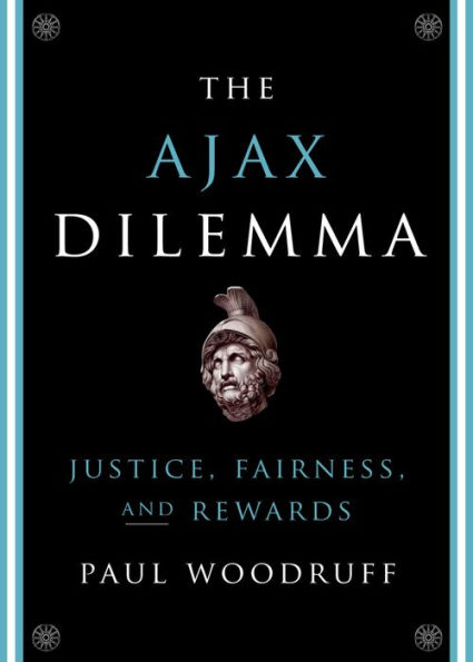 The Ajax Dilemma: Justice, Fairness, and Rewards
