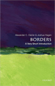 Title: Borders: A Very Short Introduction, Author: Alexander C. Diener