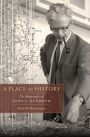 A Place in History: The Biography of John C. Kendrew