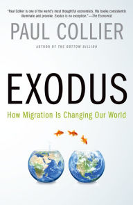 Title: Exodus: How Migration is Changing Our World, Author: Paul Collier