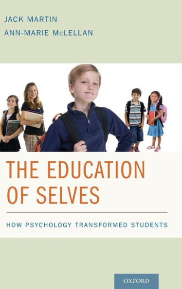 The Education of Selves: How Psychology Transformed Students