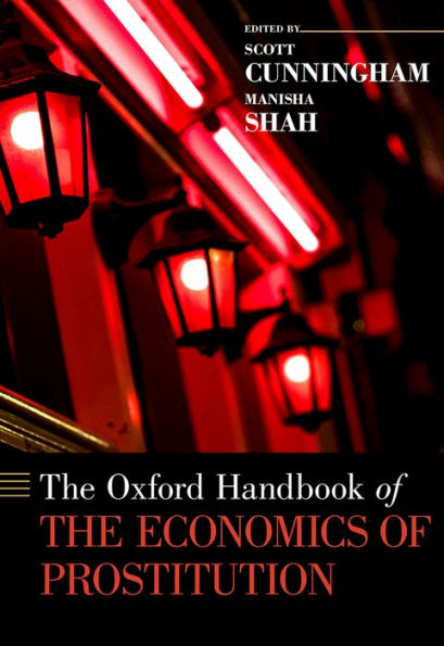 The Oxford Handbook of the Economics of Prostitution