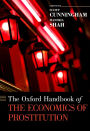 The Oxford Handbook of the Economics of Prostitution