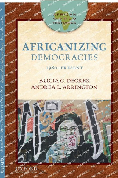 Africanizing Democracies: 1980-Present