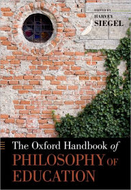 Title: The Oxford Handbook of Philosophy of Education, Author: Harvey Siegel
