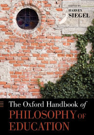 Title: The Oxford Handbook of Philosophy of Education, Author: Harvey Siegel