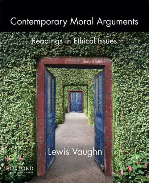 Contemporary Moral Arguments: Readings in Ethical Issues / Edition 2