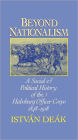 Beyond Nationalism: A Social and Political History of the Habsburg Officer Corps, 1848-1918