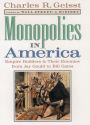 Monopolies in America: Empire Builders and Their Enemies from Jay Gould to Bill Gates