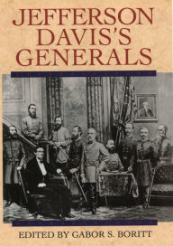 Title: Jefferson Davis's Generals, Author: Gabor S. Boritt