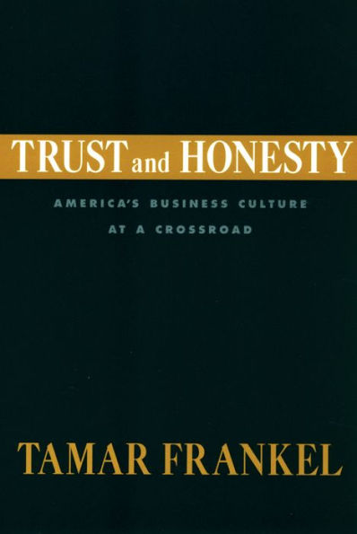 Trust and Honesty: America's Business Culture at a Crossroad