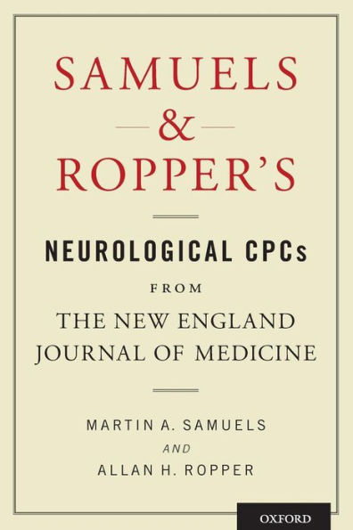 Samuels and Ropper's Neurological CPCs from the New England Journal of Medicine