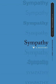 Title: Sympathy: A History, Author: Eric Schliesser