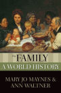 Alternative view 2 of The Family: A World History