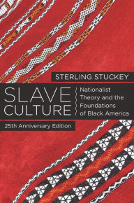 Title: Slave Culture / Edition 2, Author: Sterling Stuckey