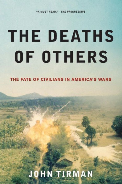 The Deaths of Others: The Fate of Civilians in America's Wars