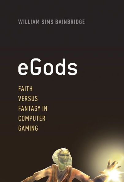 eGods: Faith versus Fantasy in Computer Gaming