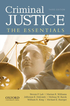 Criminal Justice: The Essentials / Edition 3 by Steven P. Lab, Marian R