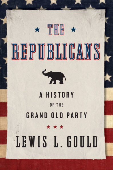 the Republicans: A History of Grand Old Party