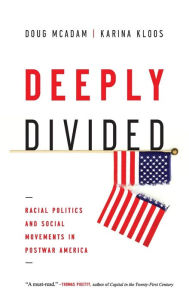 Title: Deeply Divided: Racial Politics and Social Movements in Postwar America, Author: Doug McAdam